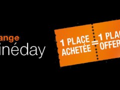 Orange Cinéday: une place achetée, une place offerte Orange Cinéday: une place achetée, une place offerte
