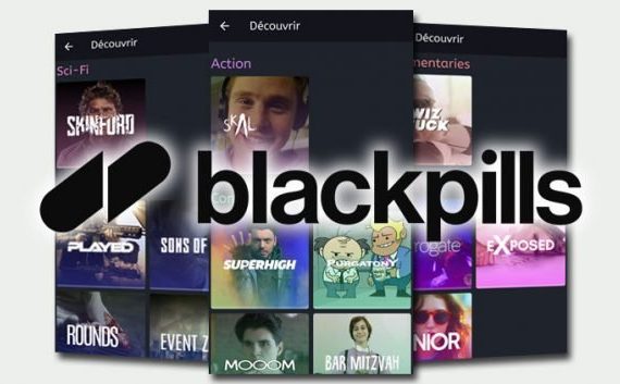 Blackpills chaine de Tv sur mobile